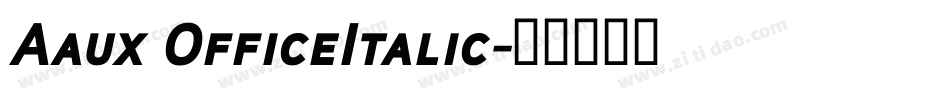 Aaux OfficeItalic字体转换